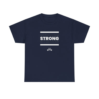 Strong Strong Strong T-Shirt